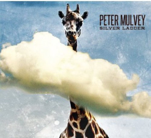 Mulvey,peter - Silver Ladder - Music CD