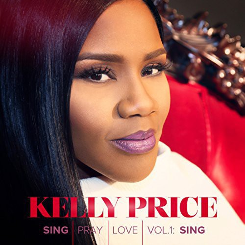 the album cover for Kelly Price - Sing Pray Love 1