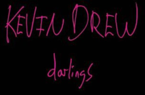 Drew,kevin - Darlings - Music CD
