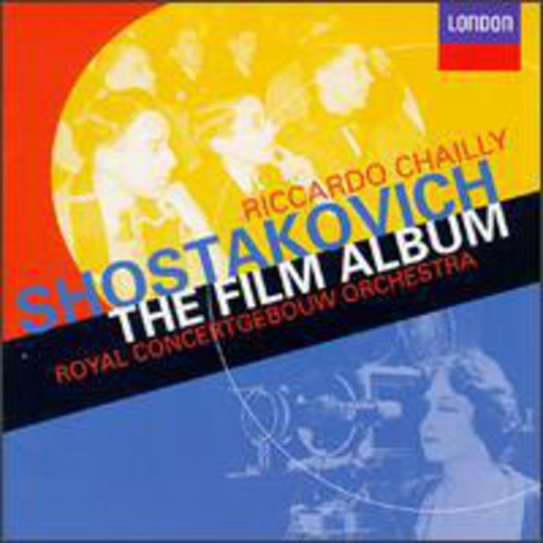 Chailly / Shostakovich / Concertgebouw Orchestra - Shostakovich: Film Album - Music CD