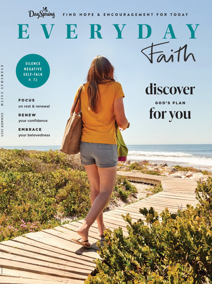 Dayspring - Summer 2025: Everyday Faith, Find Hope & Encouragement, Discover God's Plan, Silence Negativity, Overcome Doubt, Rest & Renewal, Thrive With Confidence, Embrace Your Faith & More!