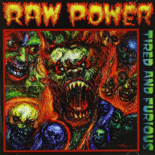 the album cover for Raw Power - Tired & Furious