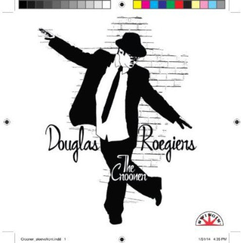 the album cover for Douglas 'The Crooner" Roegiers - Introducing Douglas the Crooner Roegiers