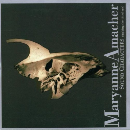 Amacher,maryanne - Sound Characters - Music CD
