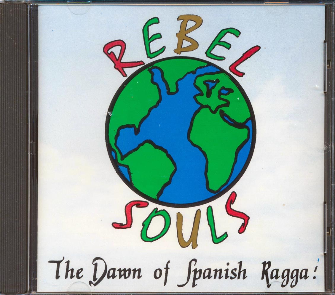 Rebel Souls - The Dawn Of Spanish Ragga Music CD
