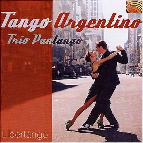 Trio Pantango - Tango Argentino: Libertango - Music CD