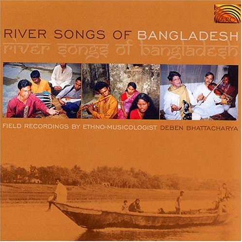 River Songs Of Bangladesh / Various - River Songs Of Bangladesh / Various - Music CD