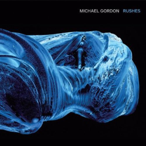 Gordon / Rushes Ensemble - Rushes - Music CD