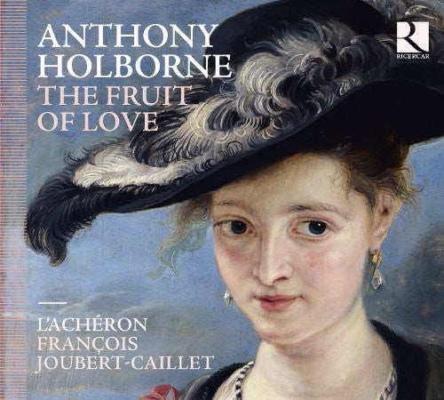 Holborne / L'acheron / Joubert-caillet - Fruit Of Love - Music CD