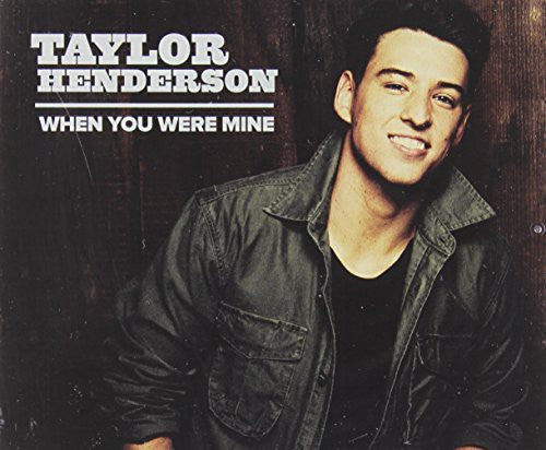 Henderson,taylor - When You Were Mine - Music CD