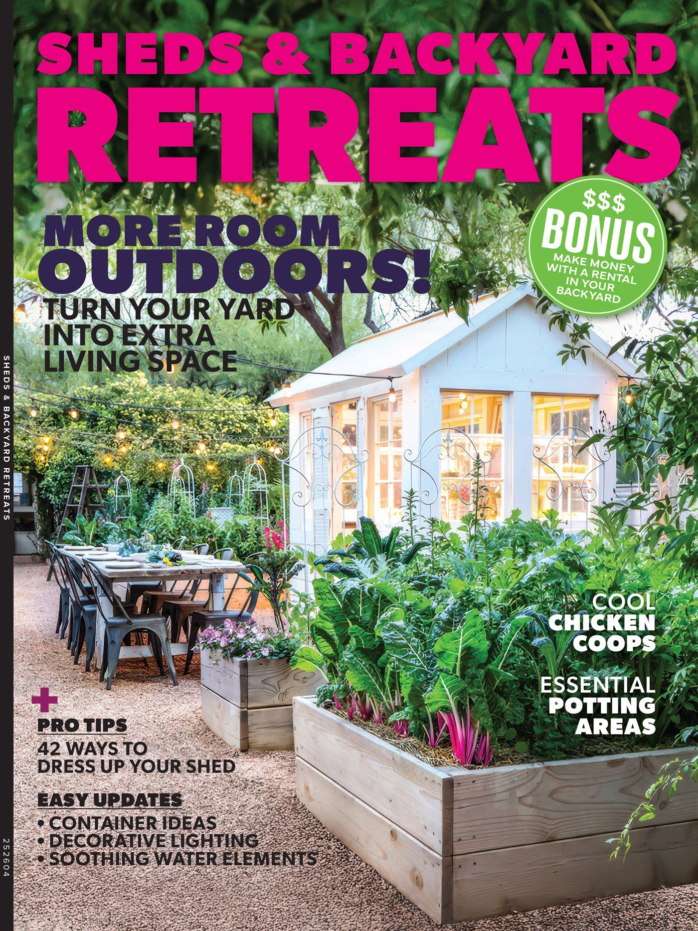 Sheds & Backyard Retreats - More Room Outdoors: Transform Your Outdoor Space Into A Garden, Retreat, Or A Stylish Outdoor Rental Space, Essential Potting Areas, Chicken Coops, Water Elements & More!