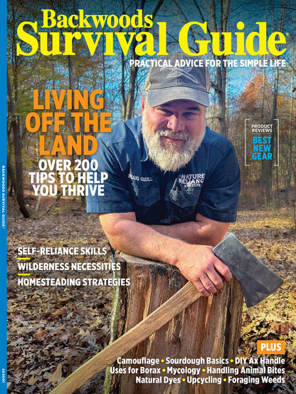 Backwoods Survival Guide - Living Off The Land No. 34: Best New Gear, Off-Grid Living Strategies, 200+ Survival Tips, Self Reliance Skills, Wilderness Necessities, Homesteading Hacks & More!