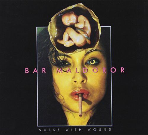the album cover for Nurse With Wound - Bar Maldoror (Bonus Cd) [Reissue] (Exp)