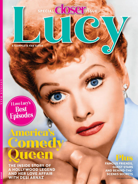 Lucy -  A Complete Fan Guide Of Lucille Ball, A Special Closer Issue: America's Comedy Queen, Best I Love Lucy Episodes, Lucille & Desi Arnaz's Romance, Famous Guest Stars, Classic TV Secrets & More!