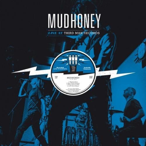 Mudhoney - Live At Third Man Records 09-26-2013 - Vinyl Record