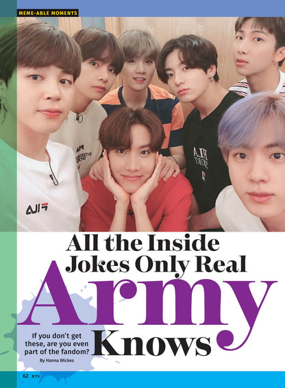 J14 - Special BTS Issue: They're Back, The Unofficial Army Guide, World Tour Secrets, New Music, All The Hits, Solo Insights, Music Teasers, A Look Back At Their Rise To Fame, Quizzes, Puzzles & More!