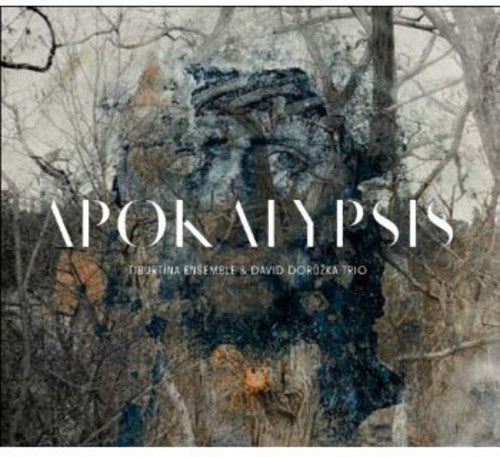 Tiburtina Ensemble / David Doruzka Trio - Apokalypsis - Music CD