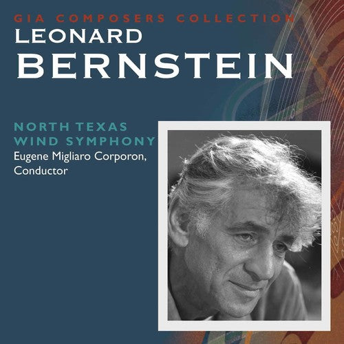 Bernstein / North Texas Wind Symphony / Corporon - Leonard Bernstein - Music CD