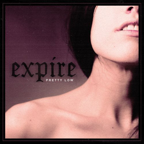 Expire - Pretty Low - Music CD