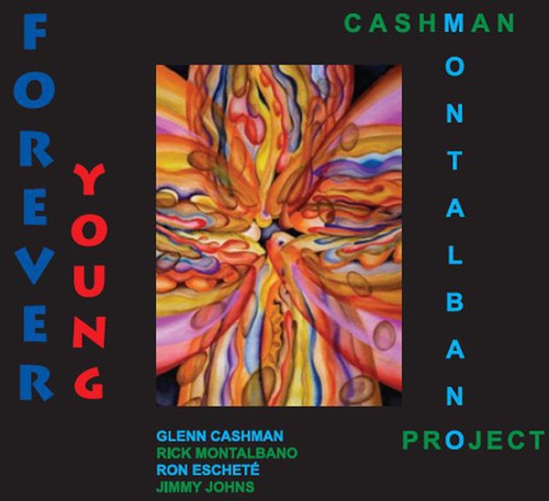 the album cover for Cashman-Montalbano Project - Forever Young