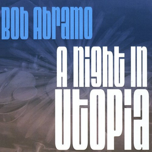 Abramo,bob - A Night In Utopia - Music CD