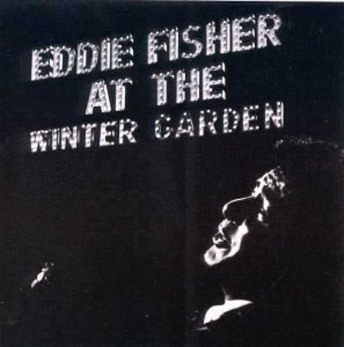 Fisher,eddie - At The Winter Garden - Music CD