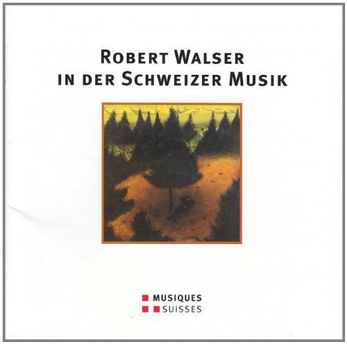 Robert Walser In Der Schweizer / Various - Robert Walser In Der Schweizer / Various - Music CD