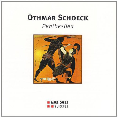 Schoeck / Naef / Behle / Reinhard / Venzago - Penthesilea Opera In 1 Act - Music CD