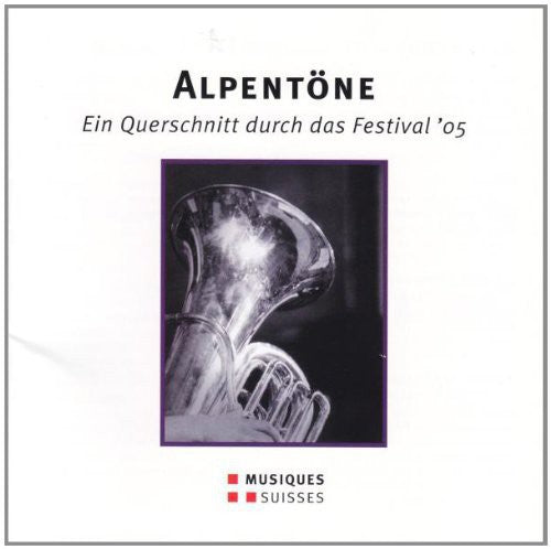 Schaer,pascal / Adrabesa Quartet - Alpentone: Cross Section Of The Festival 05 - Music CD
