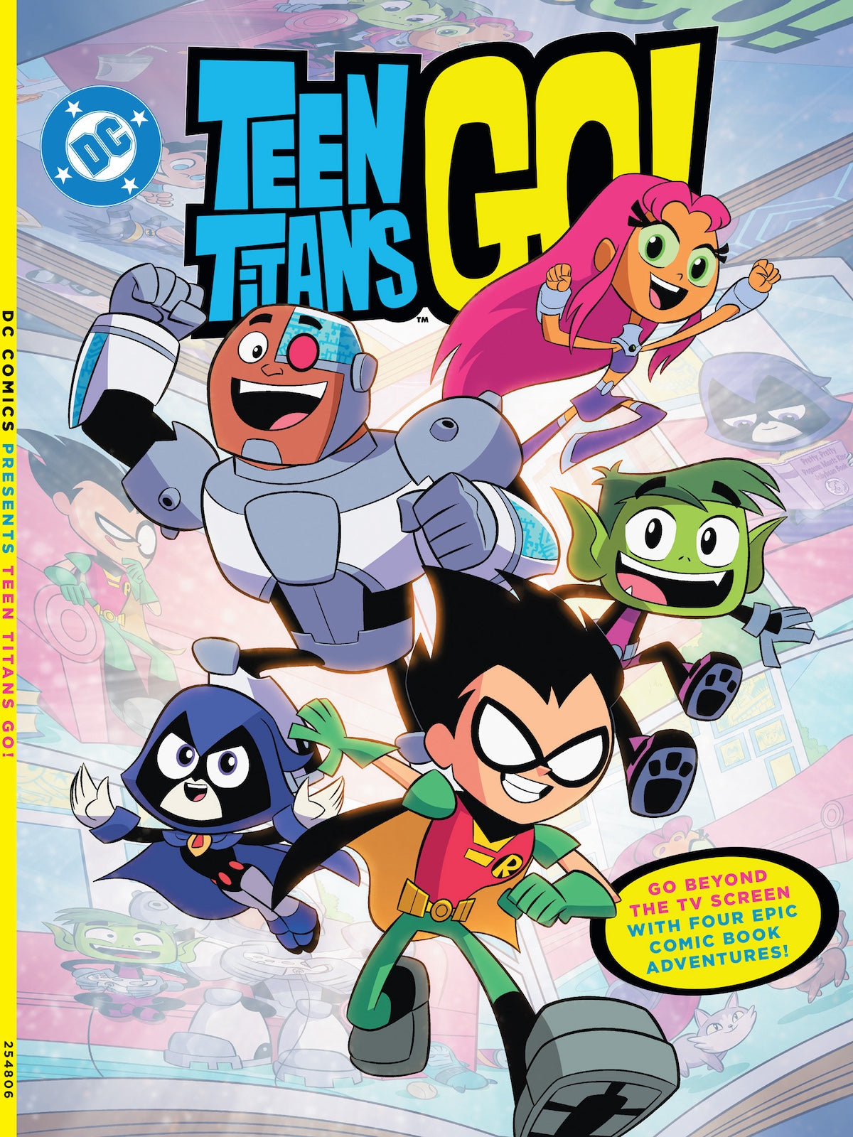 DC Comics Presents - Teen Titans Go: Four Epic Comic Adventures, Featuring Your Favorite Heroes, Robin, Starfire, Raven, Cyborg, Beast Boy, Graphic Novel Series Of Friendship, Heroism & More!