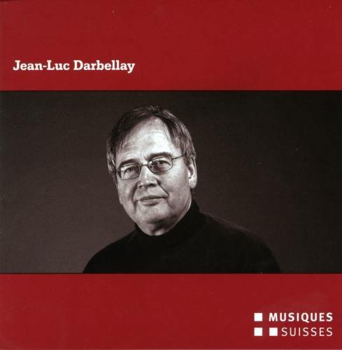 Darbellay / Niederhauser - Komponisten-portrait - Music CD