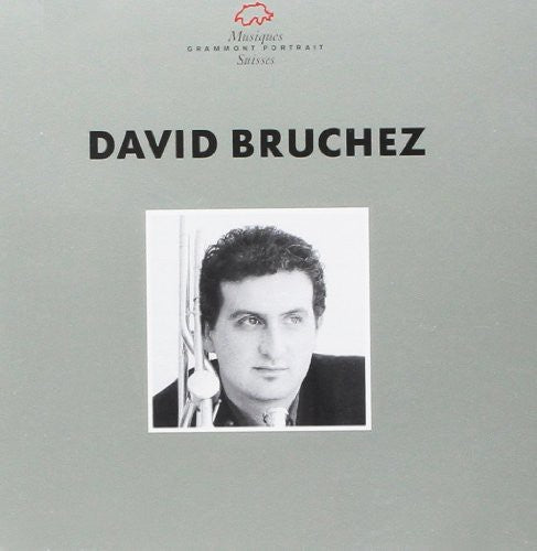 Bruchez,david - Posaunisten-portrait - Music CD