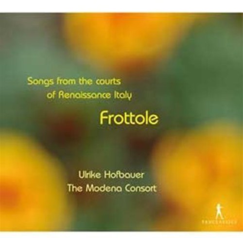 Tromboncino / Hofbauer - Frottole-lieder An Den Hofen D - Music CD