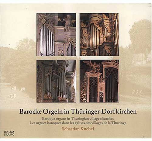 the album cover for Johann / Knebel - Baroque Organs In Thuringian