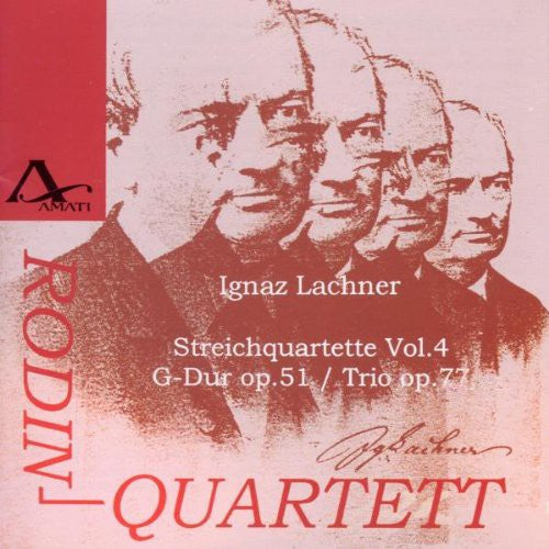 Lachner / Rodin Quartett - String Quartets 4 - Music CD
