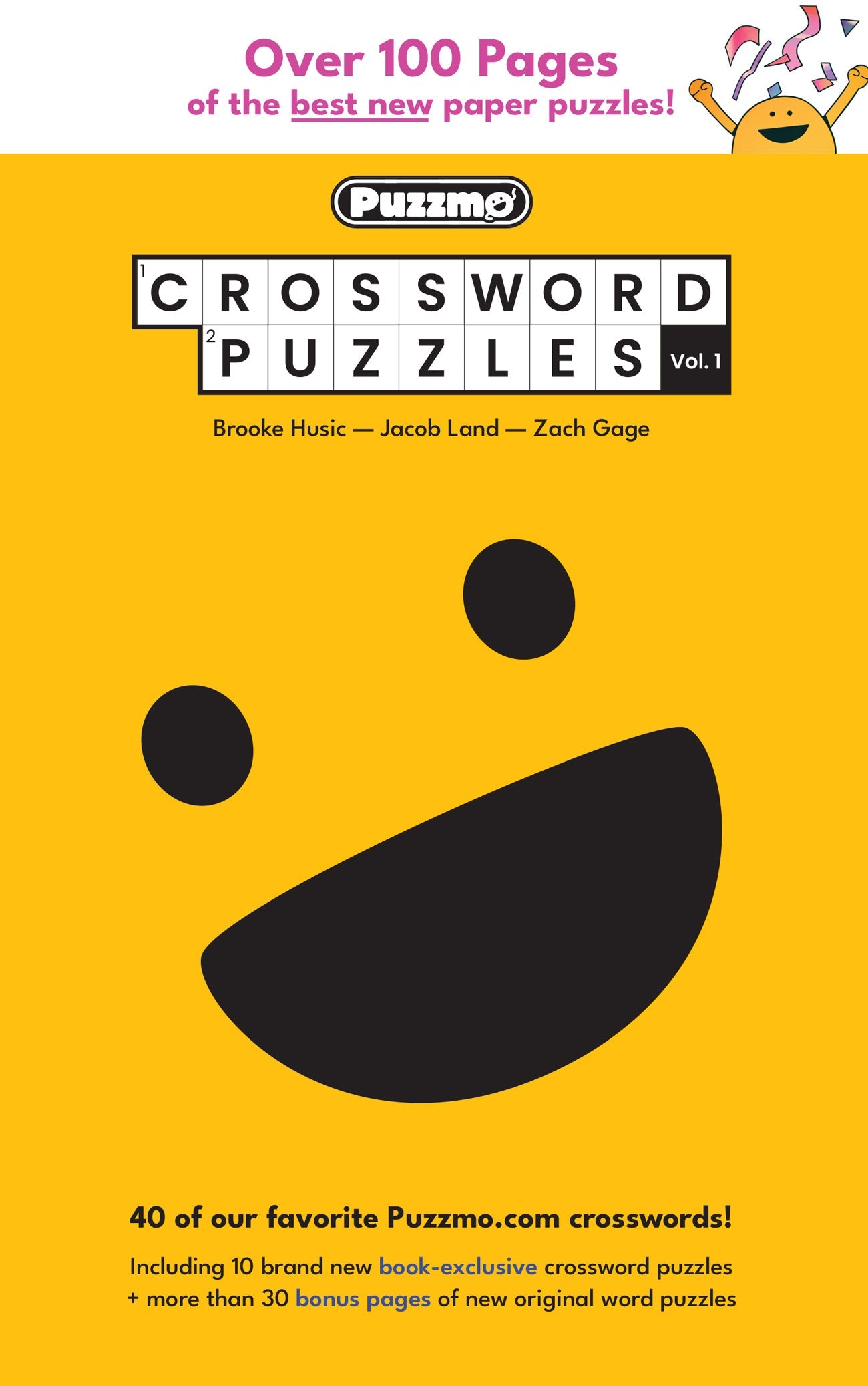 Puzzmo - Crossword Puzzles Volume 1: 100+ Pages Of The Best New Paper Puzzles, Ultimate Brain-Teaser Collection With 10 Exclusive Challenges, Original Word Puzzles, Hours Of Puzzle-Solving Fun & More!