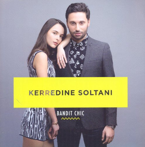 Soltani,kerredine - Bandit Chic - Music CD