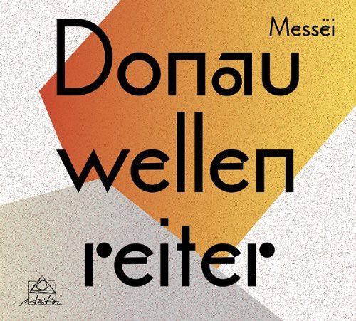 Donauwellenreiter - Messei - Music CD