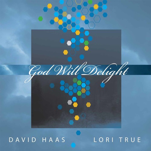 Haas,david / True,lori - God Will Delight - Music CD