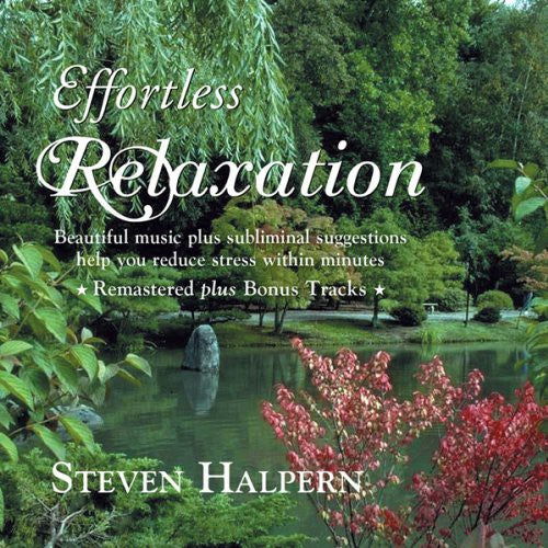 Halpern,steven - Effortless Relaxation: Relaxing Music - Music CD