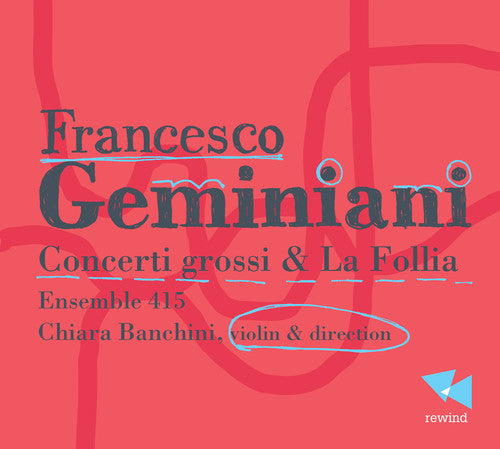 Geminiani - Concerti Grossi & La Follia - Music CD