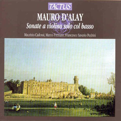 D'alay / Cadossi / Frezzato / Pedrini - Solo Violin Sonatas - Music CD