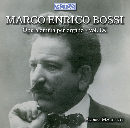 the album cover for Bossi - Complete Organ Works Vol 9