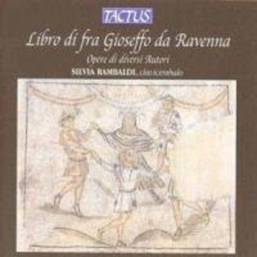 the album cover for Archilei / Rambaldi - Libro Di Fra Gioseffo Da Raven