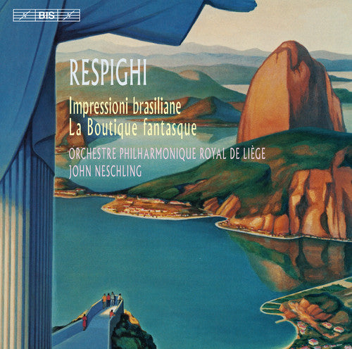 Respighi - Brazilian Impressions - Super Audio CD
