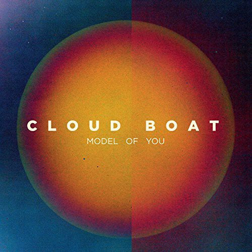 Cloud Boat - Model Of You - Music CD