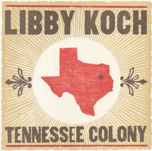 Koch,libby - Tennessee Colony - Music CD