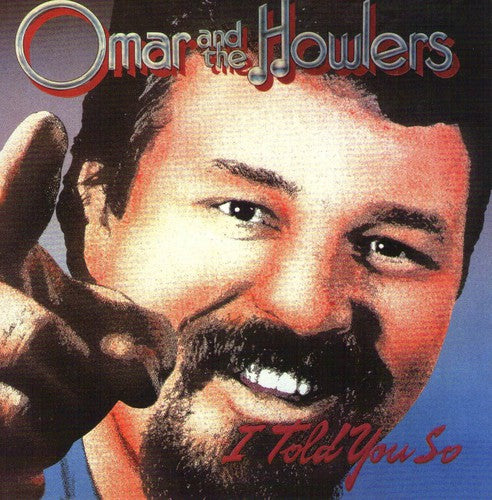 Omar & Howlers - I Told You So - Music CD