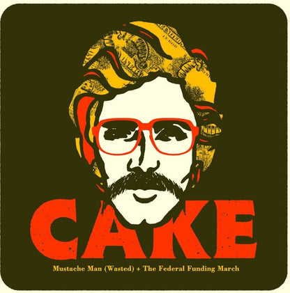 Cake - Mustache Man (Wasted) Vinyl Record