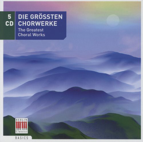 the album cover for Die Grobten Chorwerke / Various - Die Grobten Chorwerke / Various